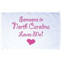 Someone In North Carolina Loves Me Cute Gift Microfiber Hand Towel