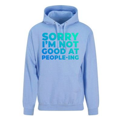 Sorry Im Not Good At Peopleing Funny Antisocial Introvert Gift Unisex Surf Hoodie