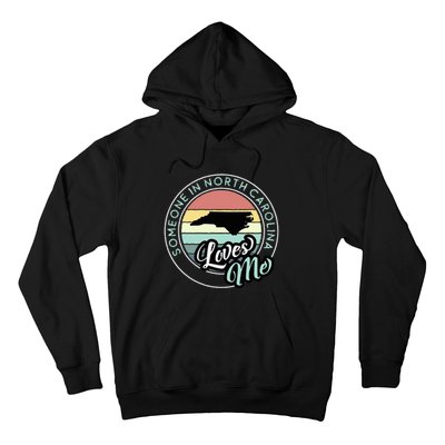 Someone In North Carolina Loves Me Vintage Sunset State Map Hoodie