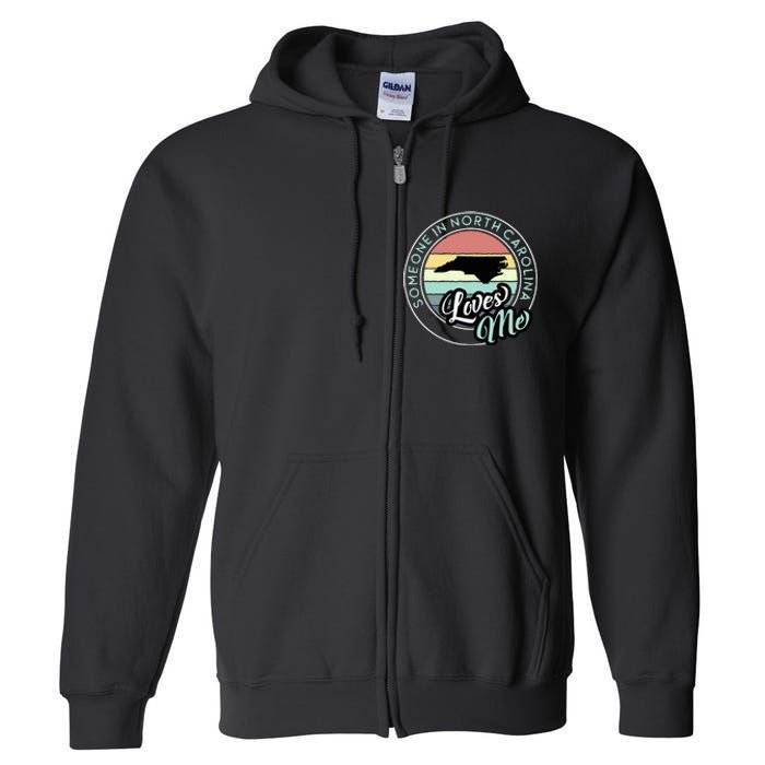 Someone In North Carolina Loves Me Vintage Sunset State Map Full Zip Hoodie