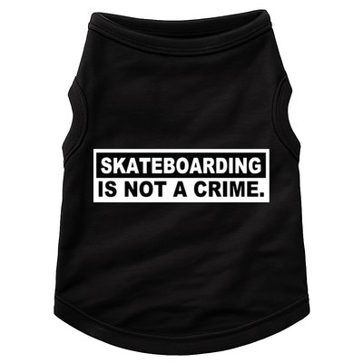 Skateboarding Is Not A Crime Cool Design Gift Doggie Tank
