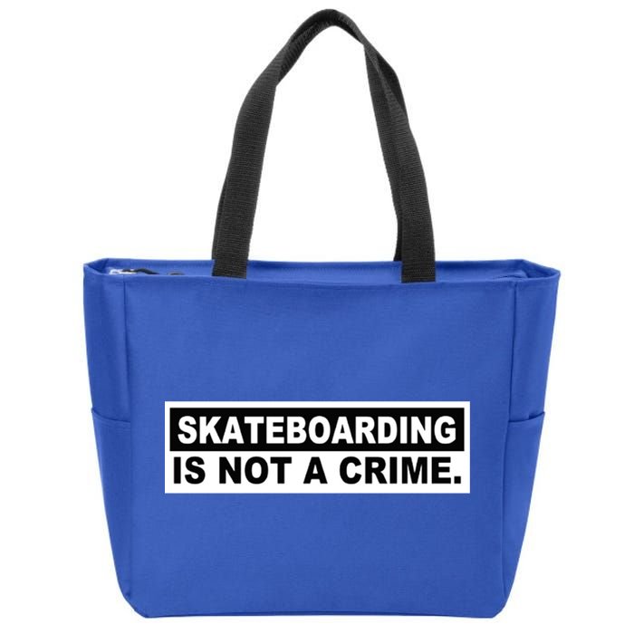 Skateboarding Is Not A Crime Cool Design Gift Zip Tote Bag