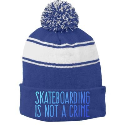 Skateboarding Is Not A Crime Skating Extreme Sport Gift Stripe Pom Pom Beanie