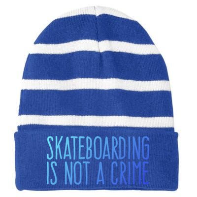 Skateboarding Is Not A Crime Skating Extreme Sport Gift Striped Beanie with Solid Band