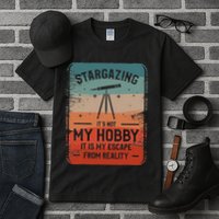 Stargazing ItS Not My Hobby It Is My Escape From Reality Tall T-Shirt