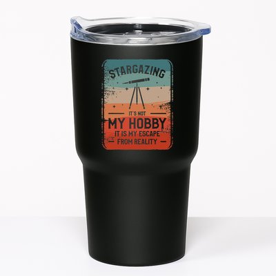 Stargazing ItS Not My Hobby It Is My Escape From Reality Tumbler