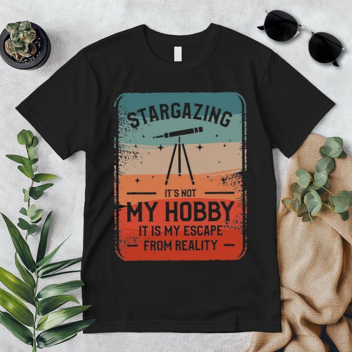 Stargazing ItS Not My Hobby It Is My Escape From Reality Premium T-Shirt