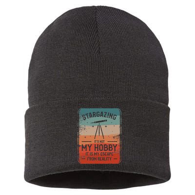 Stargazing ItS Not My Hobby It Is My Escape From Reality Sustainable Knit Beanie