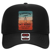 Stargazing ItS Not My Hobby It Is My Escape From Reality Trucker Hat