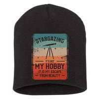 Stargazing ItS Not My Hobby It Is My Escape From Reality Short Acrylic Beanie