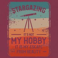 Stargazing ItS Not My Hobby It Is My Escape From Reality 16oz Travel Tumbler