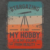Stargazing ItS Not My Hobby It Is My Escape From Reality Vector Backpack