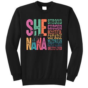 She Is Nana Christian Mothers Day Jesus Nana Religious Sweatshirt