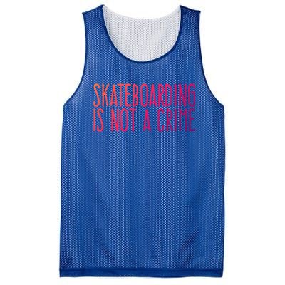 Skateboarding Is Not A Crime Skating Extreme Sport Gift Mesh Reversible Basketball Jersey Tank