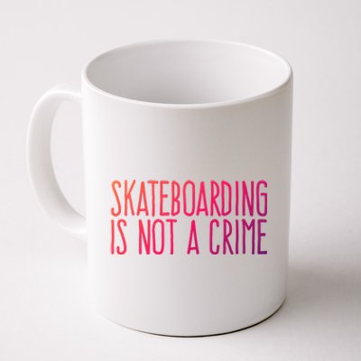 Skateboarding Is Not A Crime Skating Extreme Sport Gift Coffee Mug