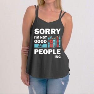 Sorry Im Not Good At People Ing Funny Librarian Funny Gift Funny Gift Women's Strappy Tank