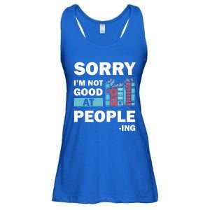 Sorry Im Not Good At People Ing Funny Librarian Funny Gift Funny Gift Ladies Essential Flowy Tank