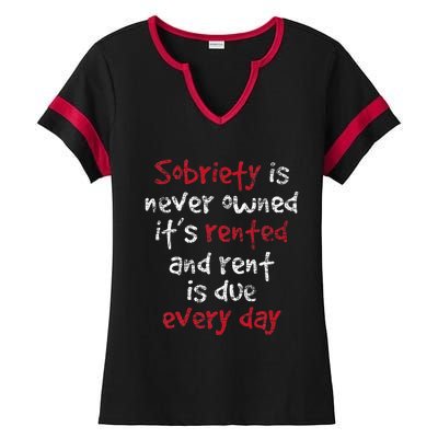 Sobriety Is Never Owned Sobriety Anniversary Sober Aa Na Ladies Halftime Notch Neck Tee