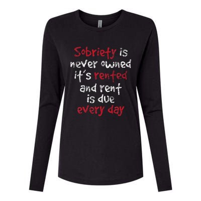 Sobriety Is Never Owned Sobriety Anniversary Sober Aa Na Womens Cotton Relaxed Long Sleeve T-Shirt