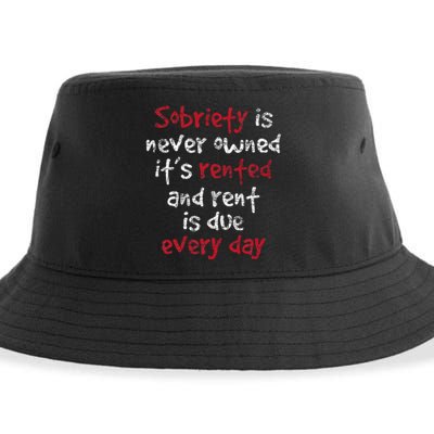 Sobriety Is Never Owned Sobriety Anniversary Sober Aa Na Sustainable Bucket Hat