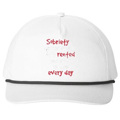 Sobriety Is Never Owned Sobriety Anniversary Sober Aa Na Snapback Five-Panel Rope Hat