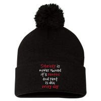 Sobriety Is Never Owned Sobriety Anniversary Sober Aa Na Pom Pom 12in Knit Beanie