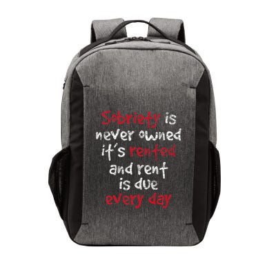 Sobriety Is Never Owned Sobriety Anniversary Sober Aa Na Vector Backpack