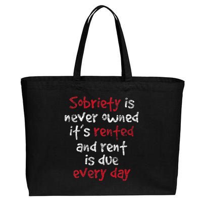 Sobriety Is Never Owned Sobriety Anniversary Sober Aa Na Cotton Canvas Jumbo Tote