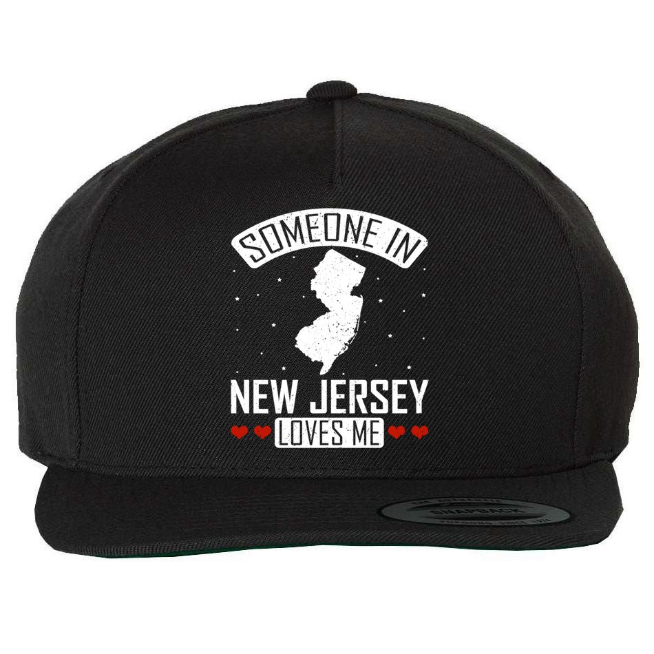 Someone In New Jersey Loves Me Nj State Souvenir Gift Wool Snapback Cap