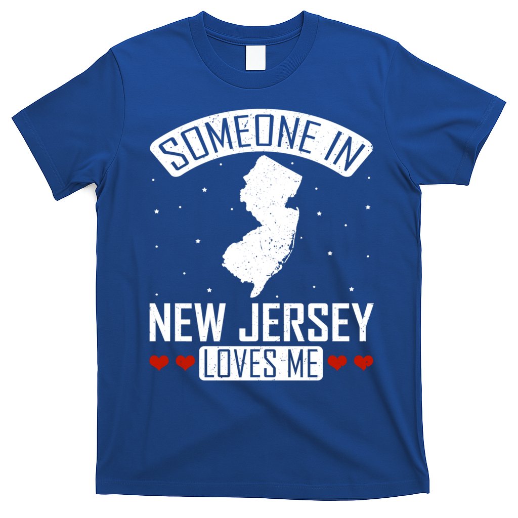 Someone In New Jersey Loves Me Nj State Souvenir Gift T-Shirt