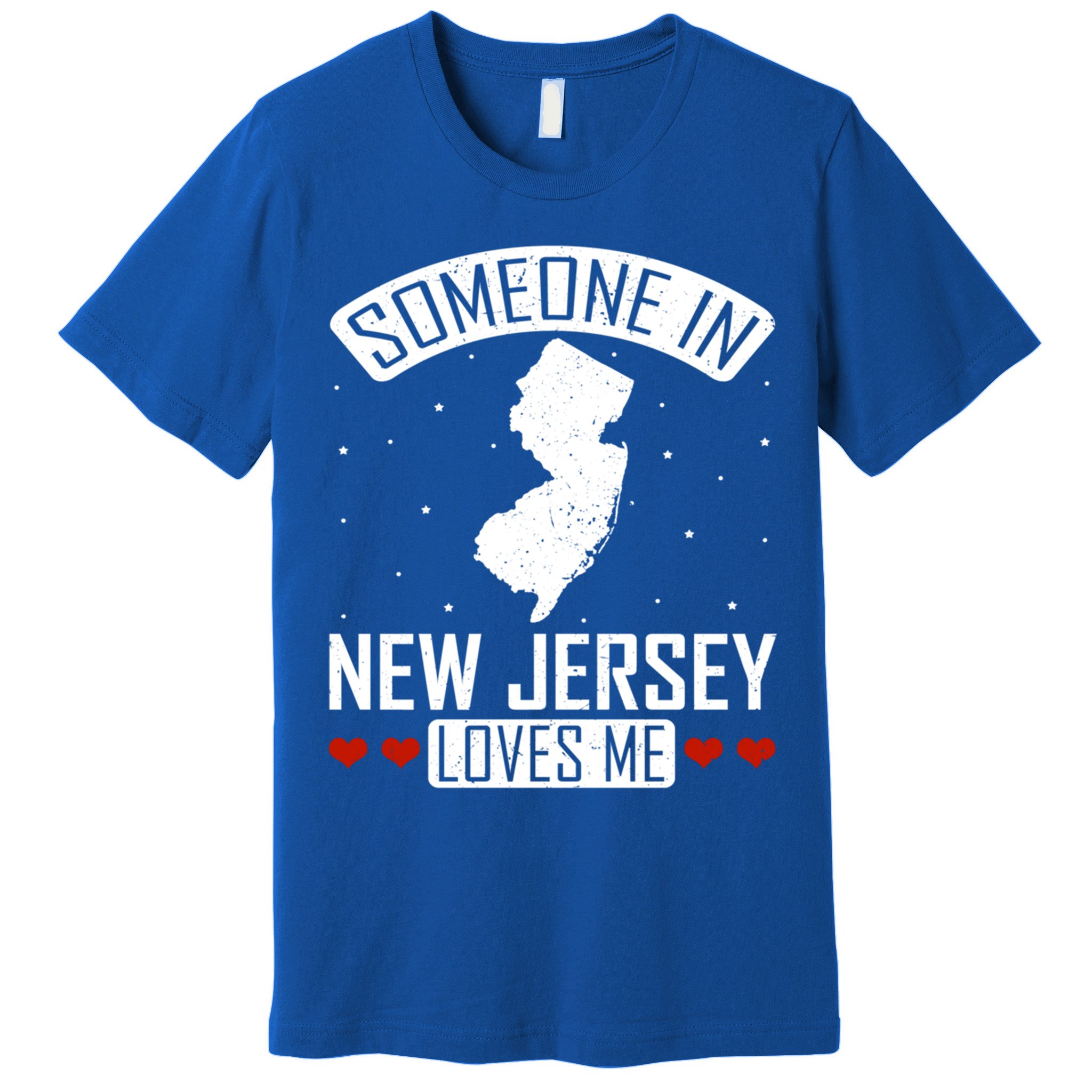 Someone In New Jersey Loves Me Nj State Souvenir Gift Premium T-Shirt