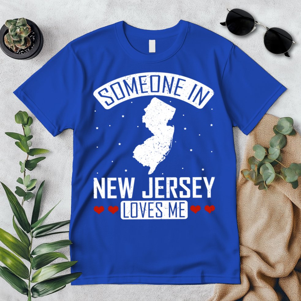 Someone In New Jersey Loves Me Nj State Souvenir Gift Premium T-Shirt