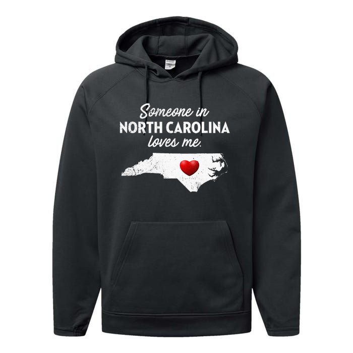 Someone In North Carolina Loves Me North Carolina Performance Fleece Hoodie