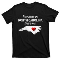 Someone In North Carolina Loves Me North Carolina T-Shirt