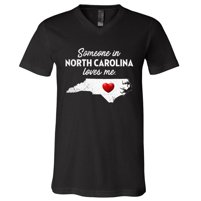 Someone In North Carolina Loves Me North Carolina V-Neck T-Shirt