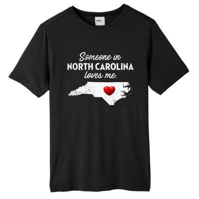 Someone In North Carolina Loves Me North Carolina Tall Fusion ChromaSoft Performance T-Shirt