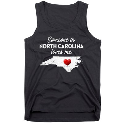 Someone In North Carolina Loves Me North Carolina Tank Top