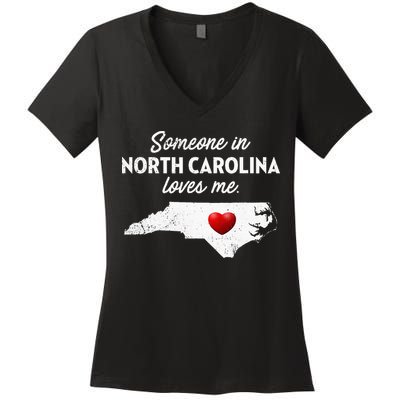 Someone In North Carolina Loves Me North Carolina Women's V-Neck T-Shirt