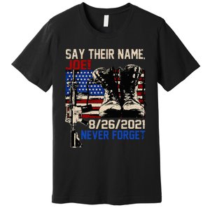 say ir names joe names of fallen soldiers 13 heroes Premium T-Shirt