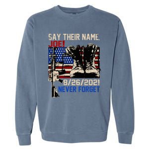 say ir names joe names of fallen soldiers 13 heroes Garment-Dyed Sweatshirt