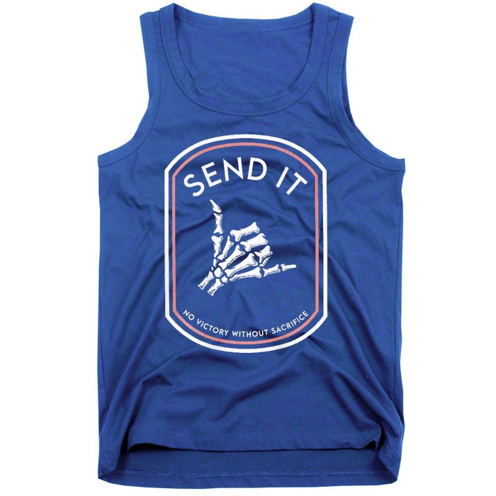 Send It No Victory Without Sacrifice Tank Top