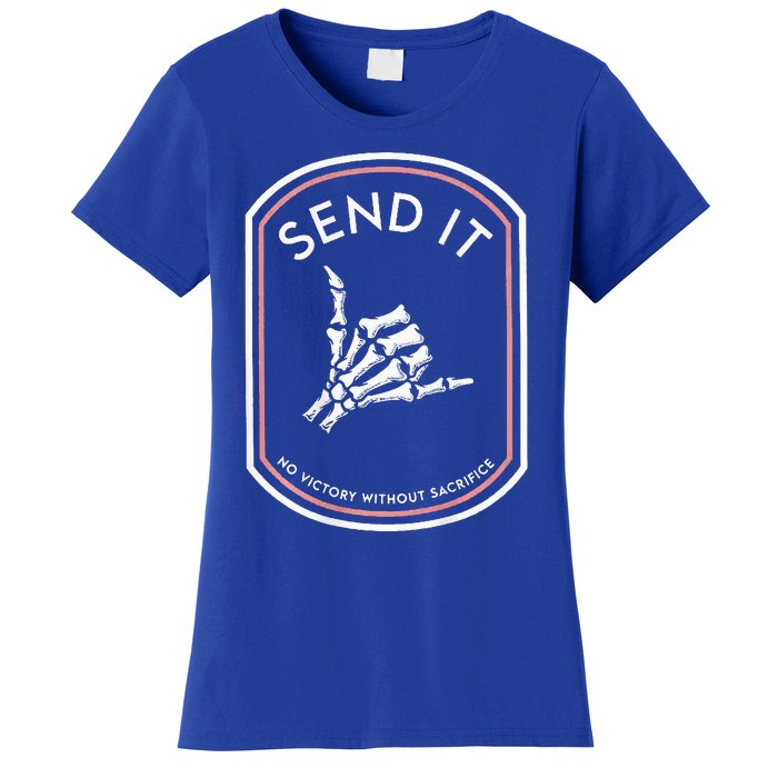 Send It No Victory Without Sacrifice Women's T-Shirt