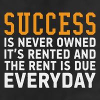 Success Is Never Owned It's Rented And Rent Is Due Everyday 15oz Campfire Ceramic Mug