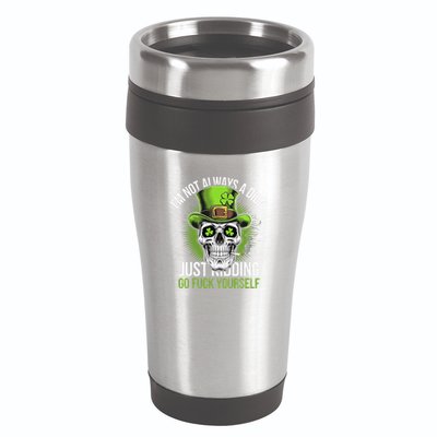 Skull IM Not Always A Dick Just Ding Go Fuck Yourself .Png 16oz Travel Tumbler