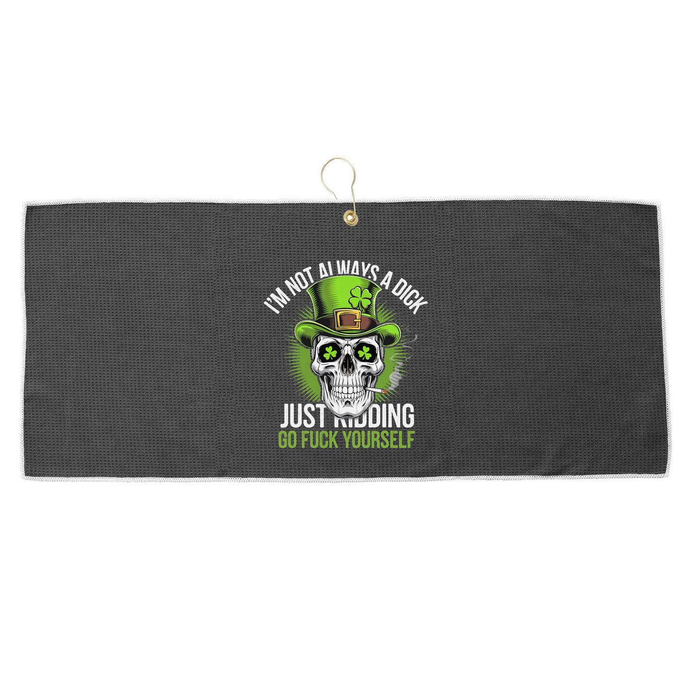 Skull IM Not Always A Dick Just Ding Go Fuck Yourself .Png Large Microfiber Waffle Golf Towel