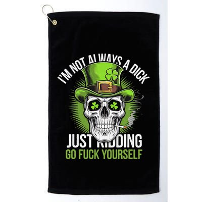 Skull IM Not Always A Dick Just Ding Go Fuck Yourself .Png Golf Towel