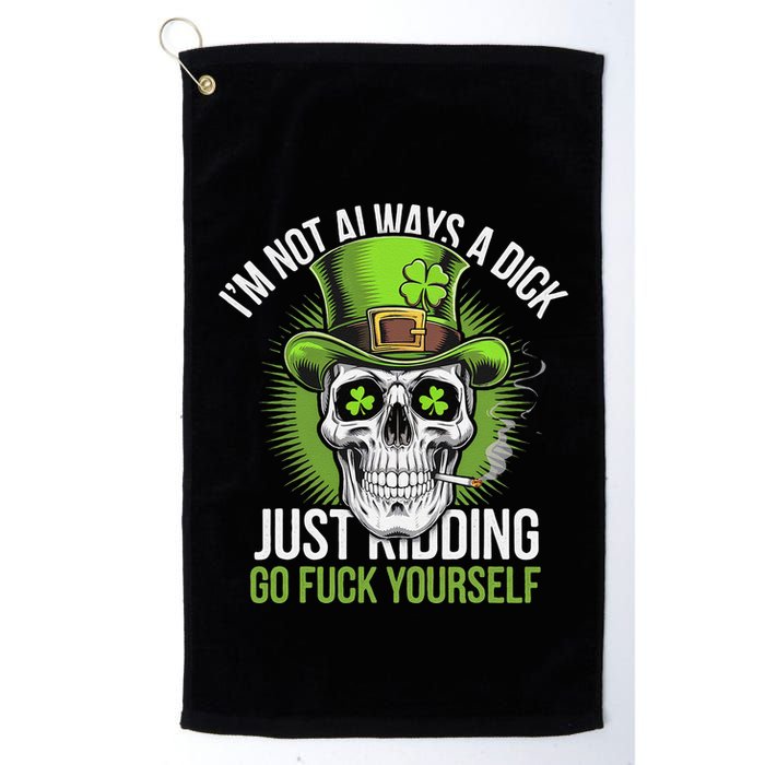 Skull IM Not Always A Dick Just Ding Go Fuck Yourself .Png Golf Towel