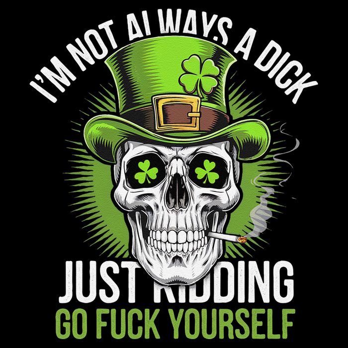 Skull IM Not Always A Dick Just Ding Go Fuck Yourself .Png Cropped Pullover Crew