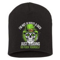 Skull IM Not Always A Dick Just Ding Go Fuck Yourself .Png Short Acrylic Beanie