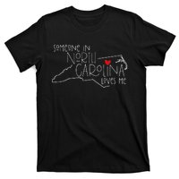 Someone In North Carolina Loves Me Funny State Map Design T-Shirt